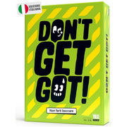 DON'T GET GOT
