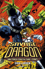 SAVAGE DRAGON 2 - UNA FORZA CON CUI FARE I CONTI