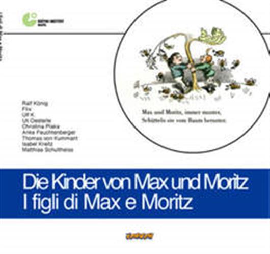 I FIGLI DI MAX E MORTIZ