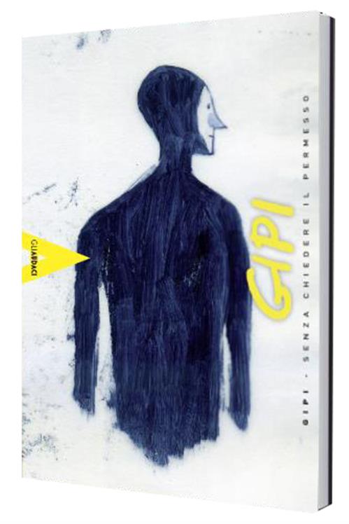 GIPI - SENZA CHIEDERE IL PERMESSO
