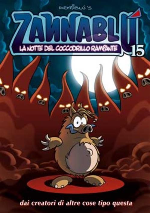 ZANNABLU LA NOTTE DEL COCCODRILLO RAMPANTE