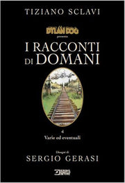 DYLAN DOG PRESENTA: I RACCONTI DI DOMANI 4. VARIE ED EVENTUALI