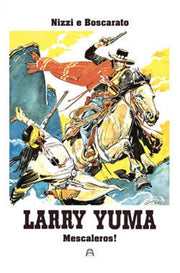 LARRY YUMA VOL 7 - MESCALEROS! TICCI EDITION