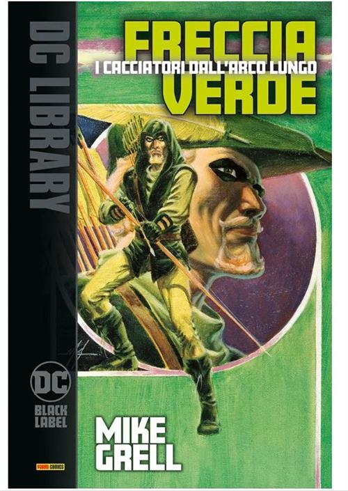 FRECCIA VERDE: I CACCIATORI DELL'ARCO LUNGO