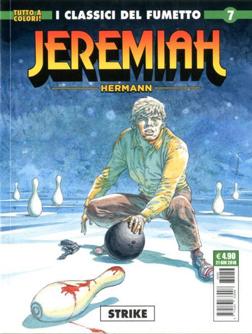 I CLASSICI DEL FUMETTO: JEREMIAH 7 - STRIKE