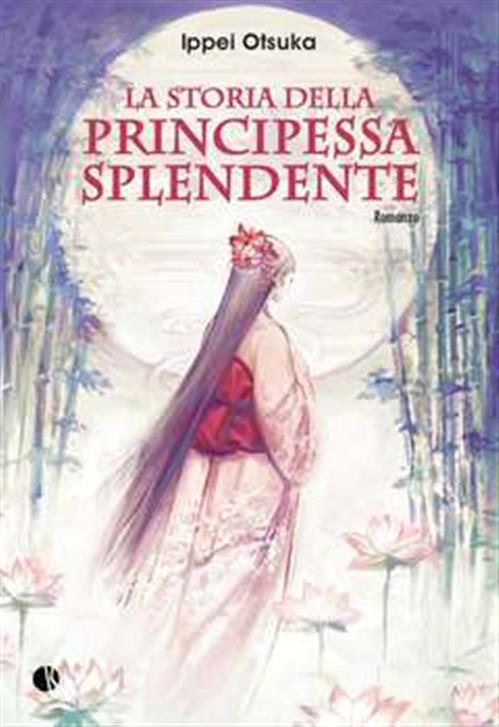 LA STORIA DELLA PRINCIPESSA SPLENDENTE