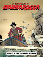 LA GIOVINEZZA DI BARBAROSSA 2 - L'ISOLA DEL DEMONE ROSSO