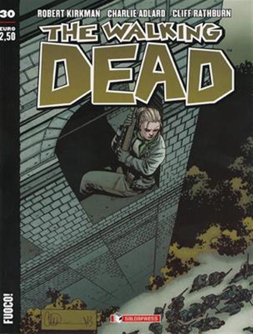 THE WALKING DEAD NEW EDITION 30 - FUOCO!