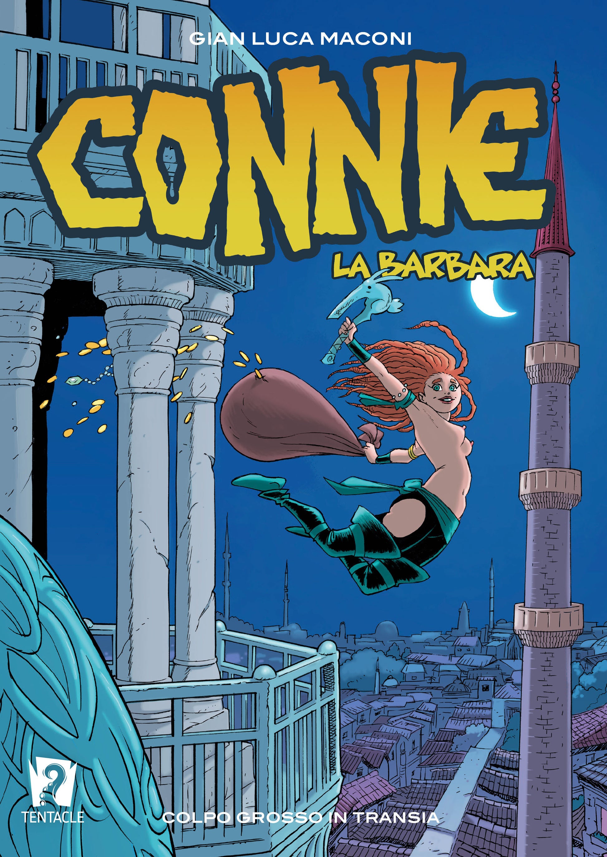 CONNIE LA BARBARA VOL.3 - COLPO GROSSO IN TRANSIA