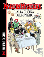 MARTIN MYSTERE L'ALTA CUCINA DEL FUMETTO