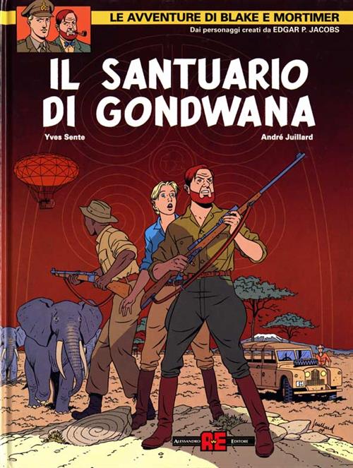 BLAKE E MORTIMER - IL SANTUARIO DI GONDWANA
