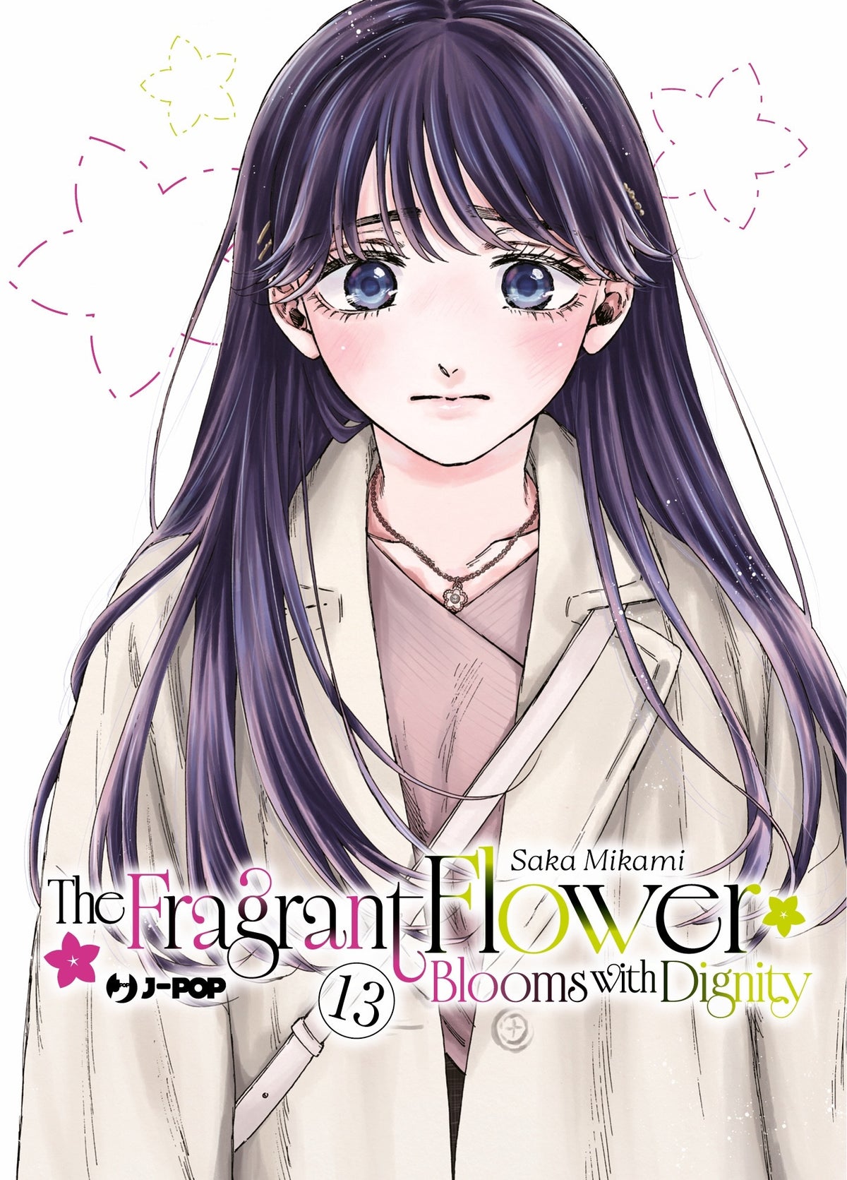 THE FRAGRANT FLOWER BLOOMS WITH DIGNITY 13