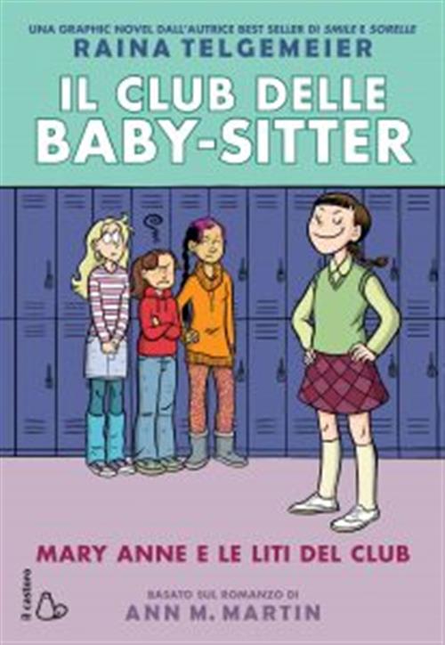 IL CLUB DELLE BABY-SITTER VOL. 3 - MARY ANNE E LE LITI DEL CLUB