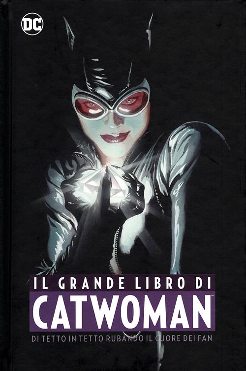 IL GRANDE LIBRO DI CATWOMAN - DC ANTHOLOGY