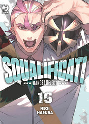 SQUALIFICATI - RANGER REJECT VOL.16