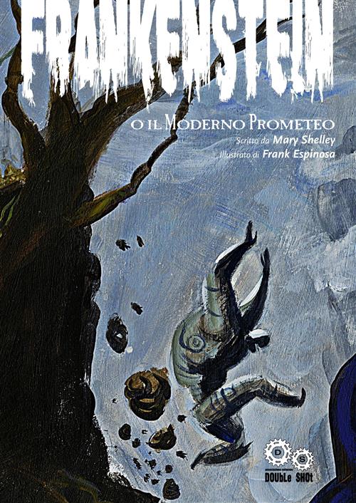 FRANKESTEIN O IL MODERNO PROMETEO