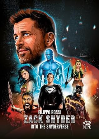 ZACK SNYDER - INTO THE SNYDERVERSE