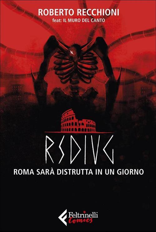 RSDIUG - ROMA SARA' DISTRUTTA IN UN GIORNO