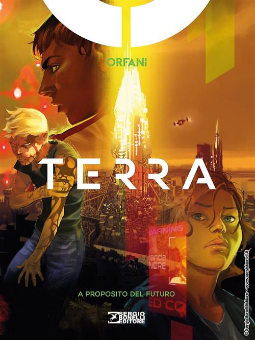 ORFANI - TERRA 2 - A PROPOSITO DEL FUTURO