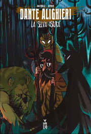 DANTE ALIGHIERI - LA SELVA OSCURA (CARTONATO)