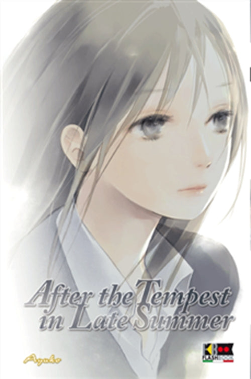 AFTER THE TEMPEST, IN THE LATE SUMMER