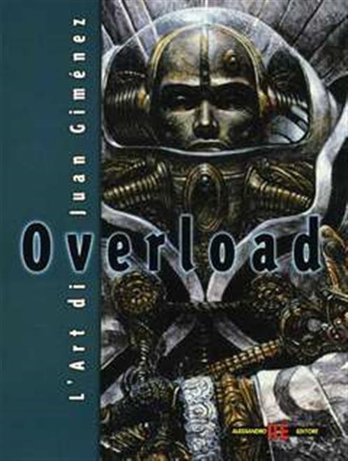 OVERLOAD - THE ART OF JUAN JIMENEZ