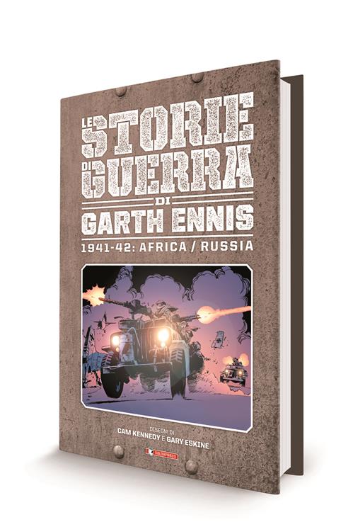 LE STORIE DI GUERRA DI GARTH ENNIS 2 - 1941-42: AFRICA / RUSSIA