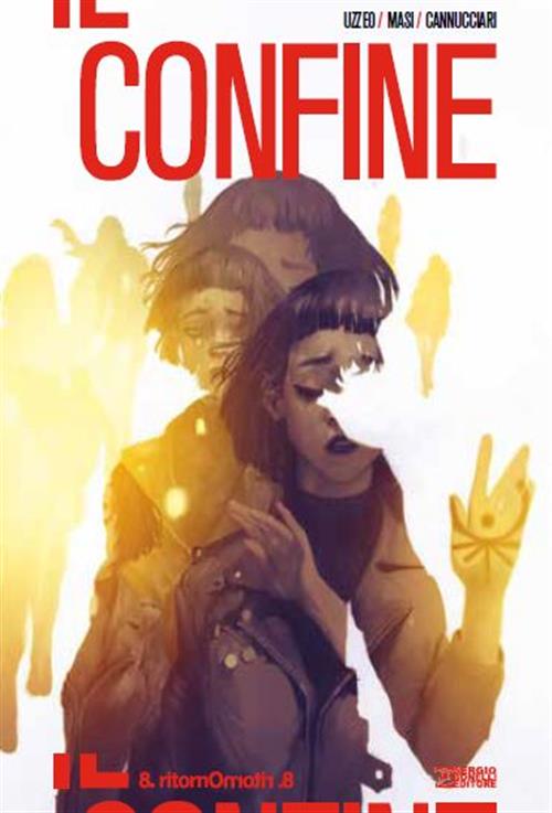 IL CONFINE 8 - RITORNO