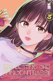 ERA DESTINO CHE T'INCONTRASSI VOL.3