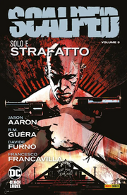SCALPED VOL. 5 - SOLO E STRAFATTO