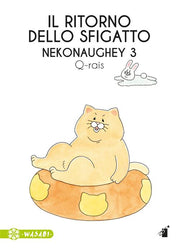 IL RITORNO DELLO SFIGATTO - NEKONAUGHEY 3 - WASABI
