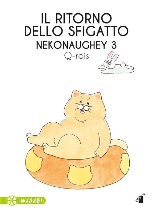 IL RITORNO DELLO SFIGATTO - NEKONAUGHEY 3 - WASABI