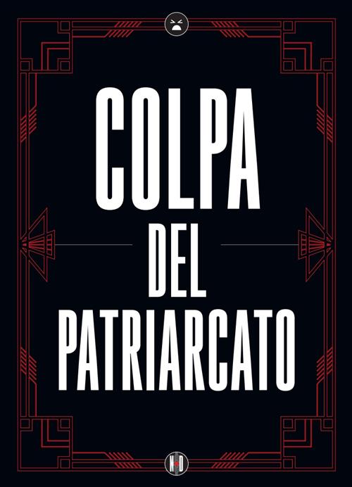 POSTER - NSPPDN 1 - COLPA DEL PATRIARCATO