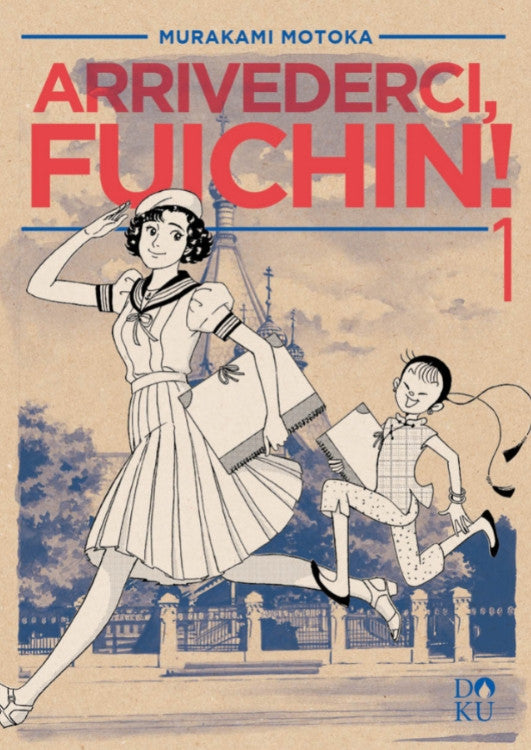 ARRIVEDERCI FUICHIN! VOL.1