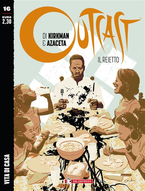 OUTCAST: IL REIETTO 16 - VITA DI CASA