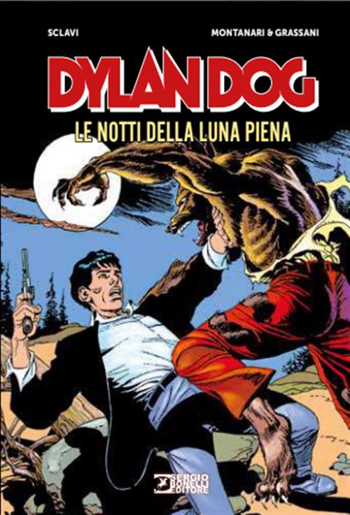 DYLAN DOG - LE NOTTI DELLA LUNA PIENA
