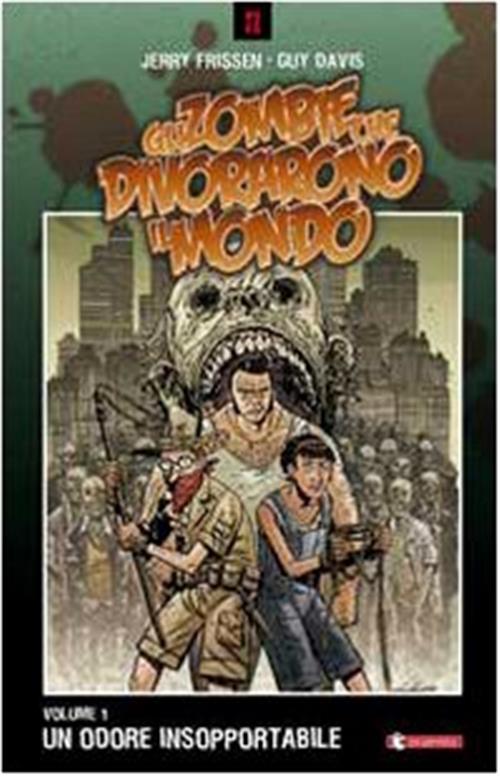 GLI ZOMBIE CHE DIVORARONO IL MONDO 1 - UN ODORE INSOPPORTABILE