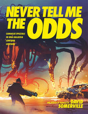 NEVER TELL ME THE ODDS