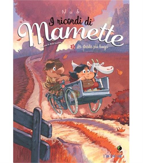 I RICORDI DI MAMETTE VOL.2 - LA STRADA PIU' LUNGA