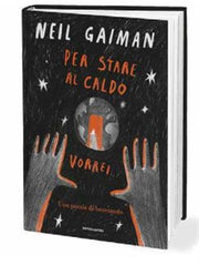 PER STARE AL CALDO VORREI...