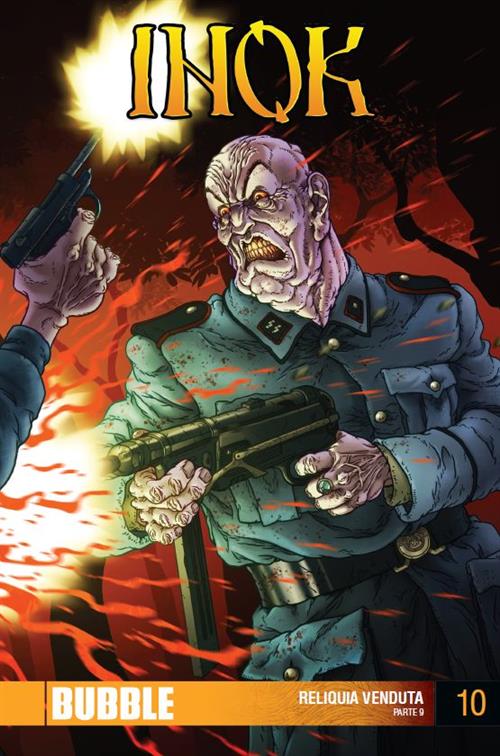 INOK 10 - RELIQUIA VENDUTA PARTE 9