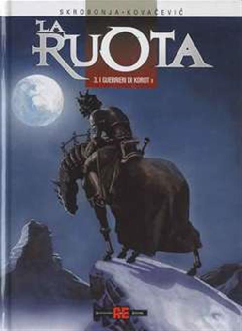 LA RUOTA 3 - I GUERRIERI DI KOROT II