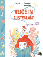 ALICE IN AUSTENLAND 1 - EMMA: ASPIRANTE CUPIDO