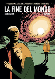 L'ULTIMO ETERNAUTA 5 DI 5 - LA FINE DEL MONDO