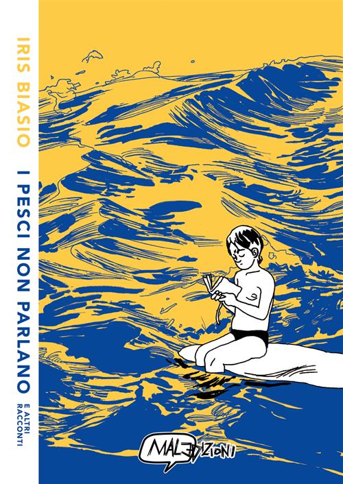 I PESCI NON PARLANO E ALTRI RACCONTI