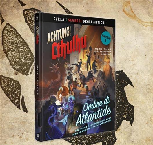 ACHTUNG! CTHULHU - OMBRE DI ATLANTIDE