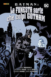 BATMAN: LA FUNESTA SORTE CHE COLPI' GOTHAM