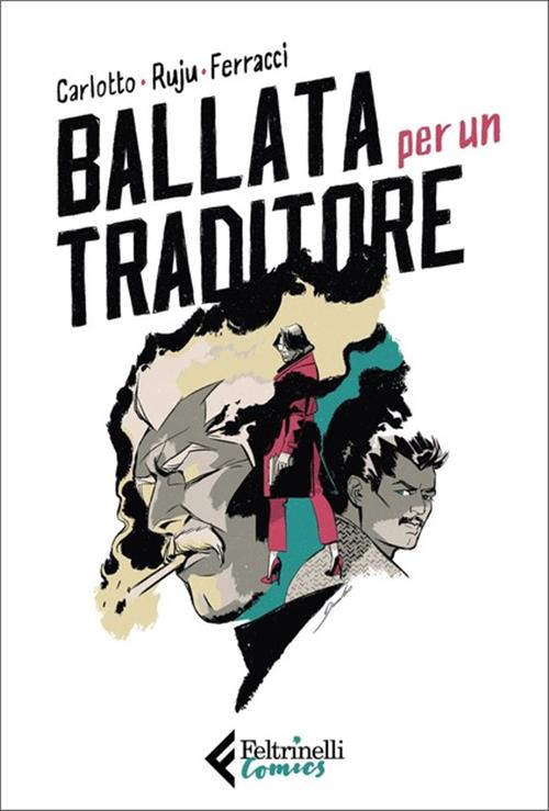 BALLATA PER UN TRADITORE