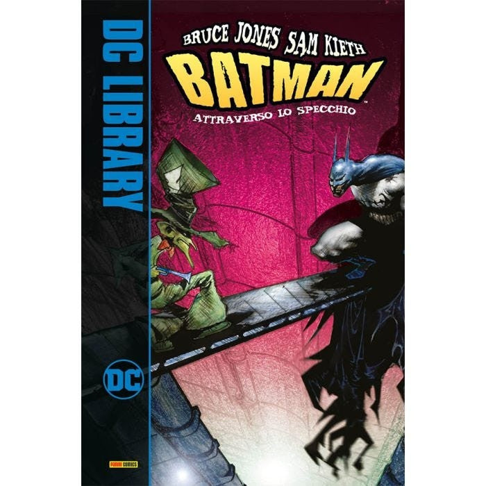 BATMAN: ATTRAVERSO LO SPECCHIO - DC LIBRARY