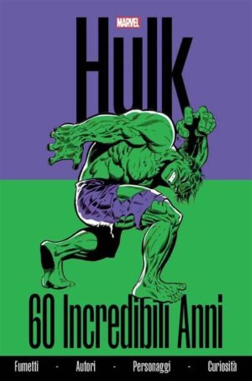 HULK - 60 INCREDIBILI ANNI